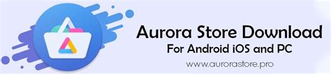 aurora store download pc